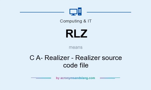 What does RLZ mean? It stands for C A- Realizer - Realizer source code file