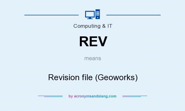 What does REV mean? It stands for Revision file (Geoworks)