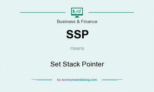 What does SSP mean? It stands for Set Stack Pointer