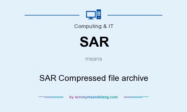 What does SAR mean? It stands for SAR Compressed file archive