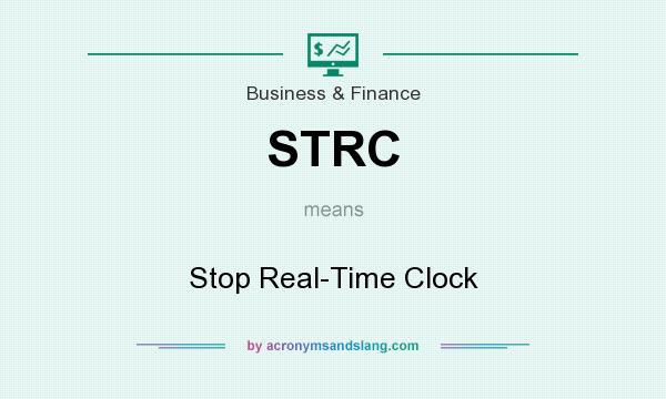 What does STRC mean? It stands for Stop Real-Time Clock