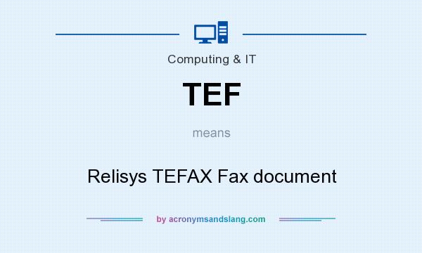 What does TEF mean? It stands for Relisys TEFAX Fax document