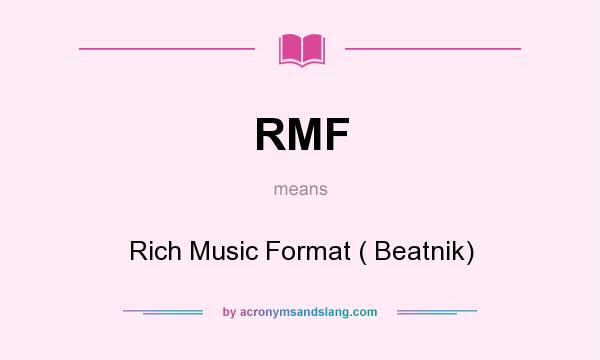 What does RMF mean? It stands for Rich Music Format ( Beatnik)