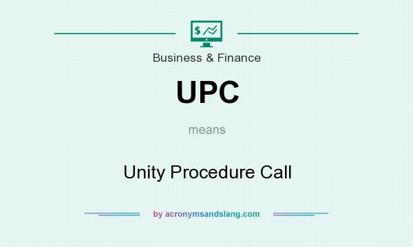 What does UPC mean? It stands for Unity Procedure Call