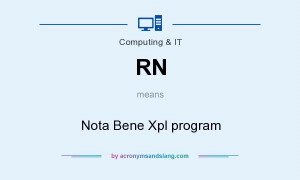 What does RN mean? It stands for Nota Bene Xpl program
