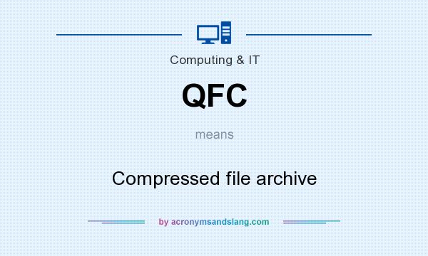 What does QFC mean? It stands for Compressed file archive