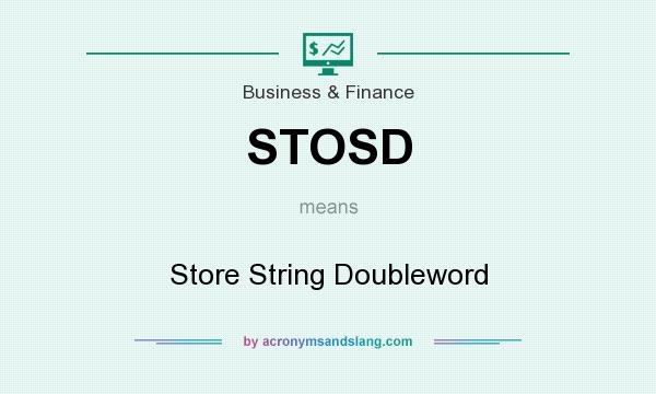 What does STOSD mean? It stands for Store String Doubleword