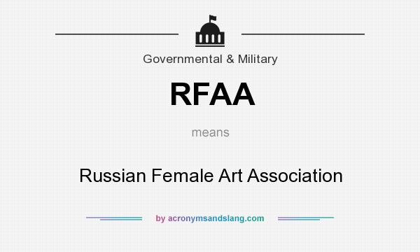 What does RFAA mean? It stands for Russian Female Art Association