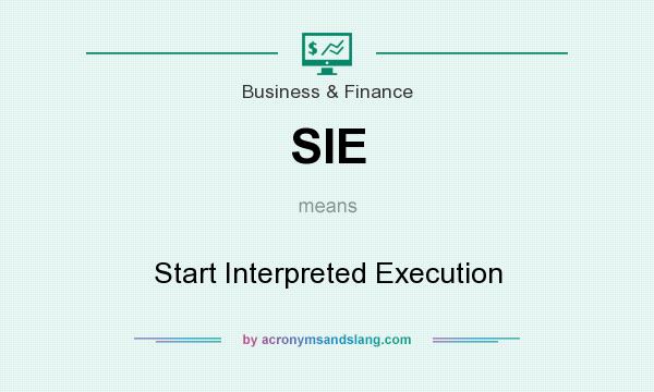 What does SIE mean? It stands for Start Interpreted Execution