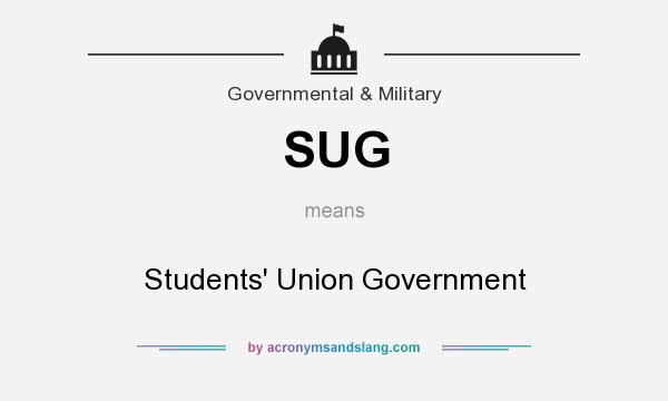 What does SUG mean? It stands for Students` Union Government