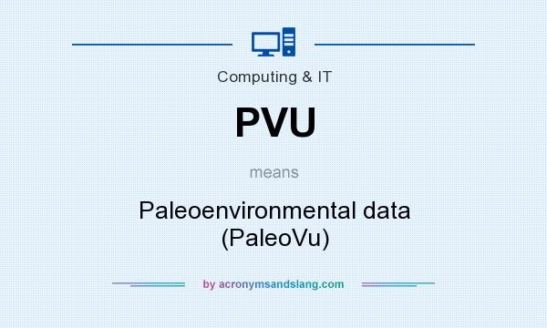 What does PVU mean? It stands for Paleoenvironmental data (PaleoVu)
