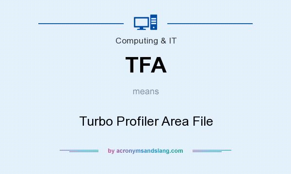 What does TFA mean? It stands for Turbo Profiler Area File