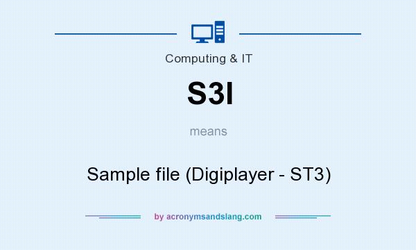 What does S3I mean? It stands for Sample file (Digiplayer - ST3)
