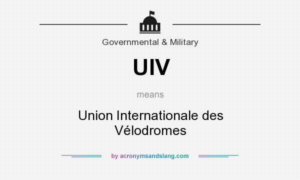 What does UIV mean? It stands for Union Internationale des Vélodromes