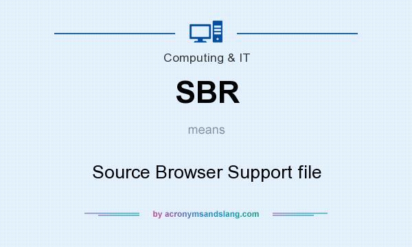 What does SBR mean? It stands for Source Browser Support file