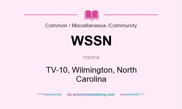 What does WSSN mean? It stands for TV-10, Wilmington, North Carolina