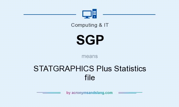 What does SGP mean? It stands for STATGRAPHICS Plus Statistics file