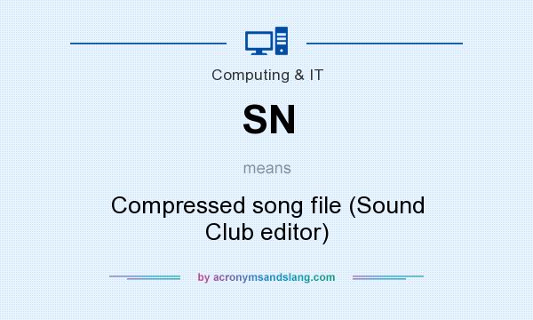What does SN mean? It stands for Compressed song file (Sound Club editor)
