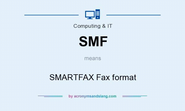 What does SMF mean? It stands for SMARTFAX Fax format