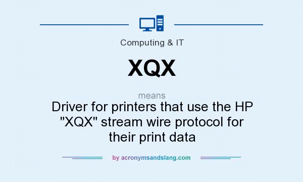 What does XQX mean? It stands for Driver for printers that use the HP 