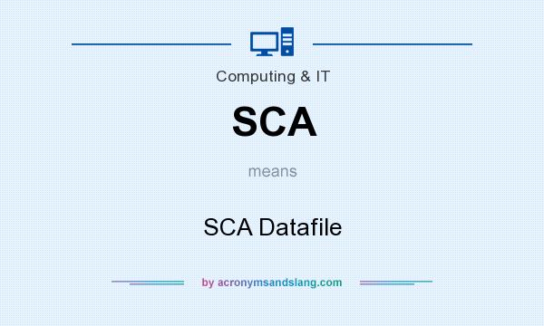 What does SCA mean? It stands for SCA Datafile