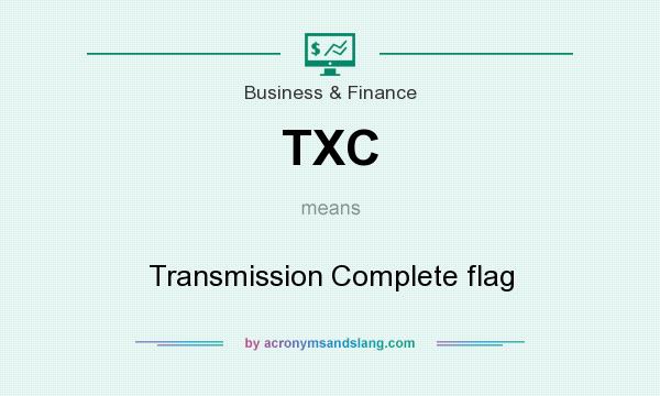 What does TXC mean? It stands for Transmission Complete flag