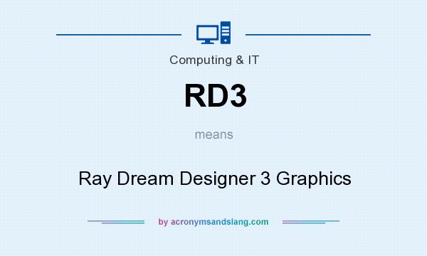What does RD3 mean? It stands for Ray Dream Designer 3 Graphics