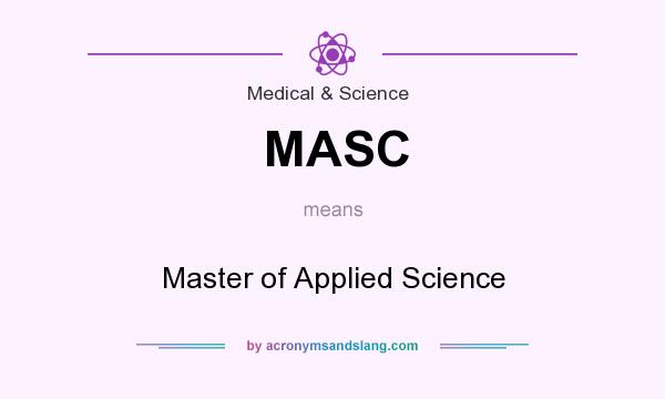 What does MASC mean? It stands for Master of Applied Science