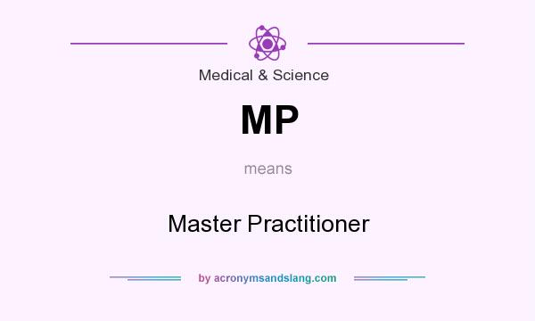 What does MP mean? It stands for Master Practitioner