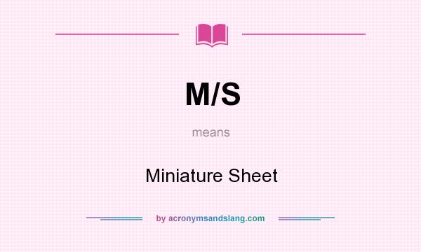 What does M/S mean? It stands for Miniature Sheet