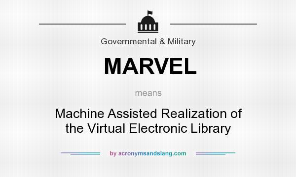 What does MARVEL mean? It stands for Machine Assisted Realization of the Virtual Electronic Library