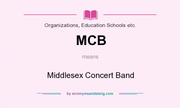 What does MCB mean? It stands for Middlesex Concert Band