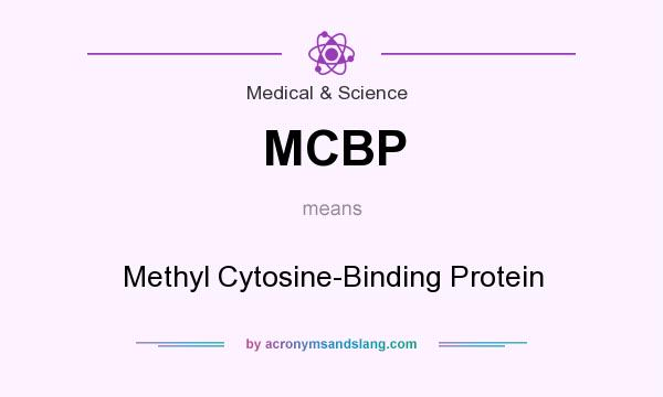 What does MCBP mean? It stands for Methyl Cytosine-Binding Protein