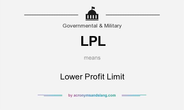 What does LPL mean? It stands for Lower Profit Limit