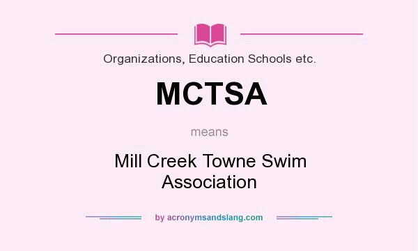 What does MCTSA mean? It stands for Mill Creek Towne Swim Association
