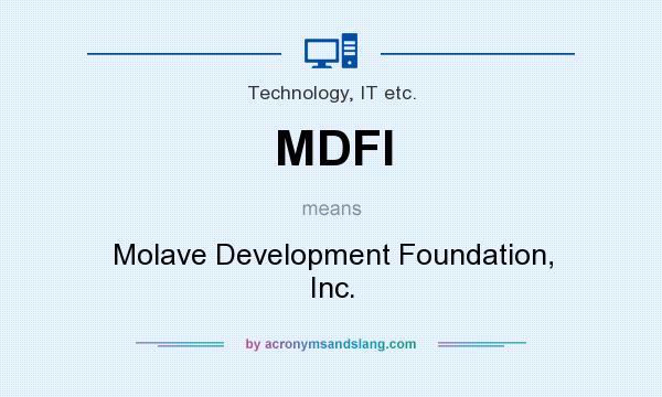 What does MDFI mean? It stands for Molave Development Foundation, Inc.
