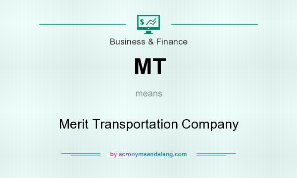 What does MT mean? It stands for Merit Transportation Company