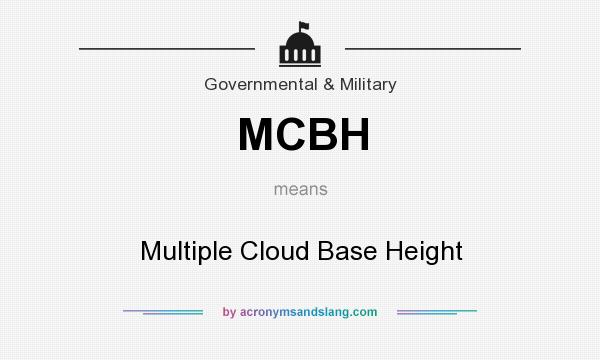 What does MCBH mean? It stands for Multiple Cloud Base Height