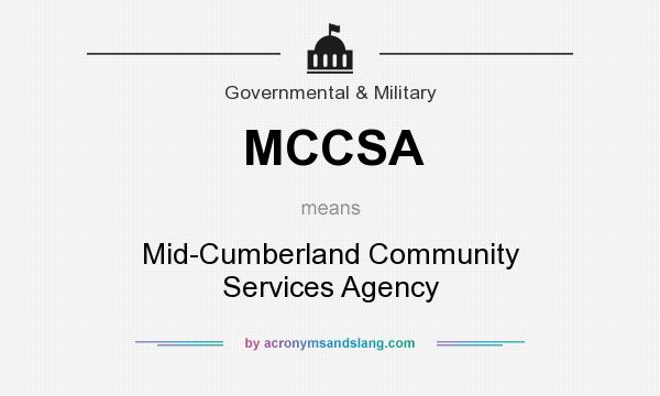 What does MCCSA mean? It stands for Mid-Cumberland Community Services Agency