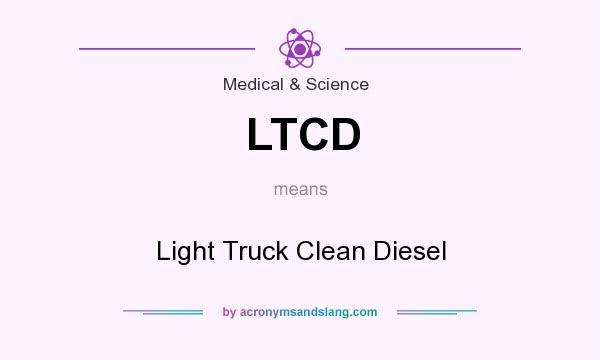 What does LTCD mean? It stands for Light Truck Clean Diesel