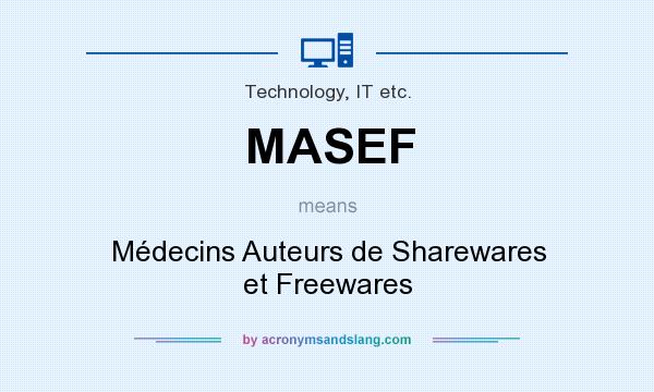 What does MASEF mean? It stands for Médecins Auteurs de Sharewares et Freewares