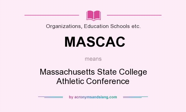 What does MASCAC mean? It stands for Massachusetts State College Athletic Conference