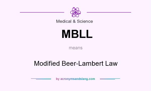 What does MBLL mean? It stands for Modified Beer-Lambert Law