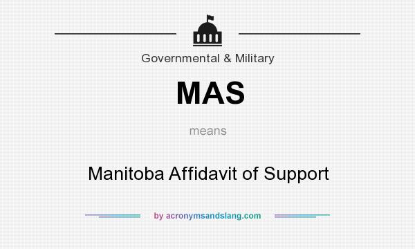 What does MAS mean? It stands for Manitoba Affidavit of Support