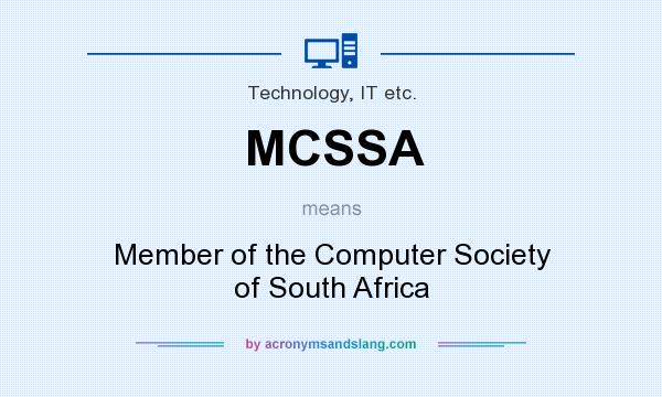 What does MCSSA mean? It stands for Member of the Computer Society of South Africa