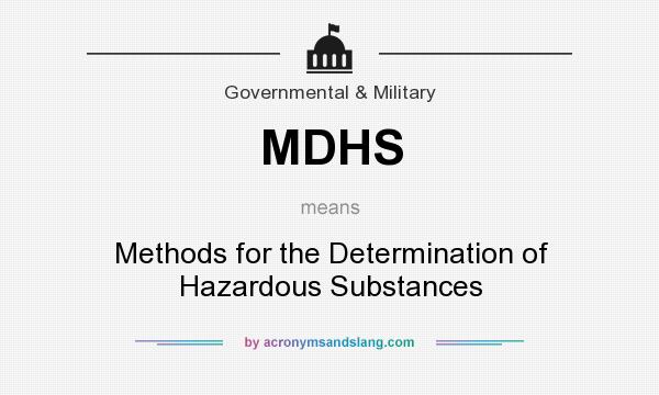 What does MDHS mean? It stands for Methods for the Determination of Hazardous Substances