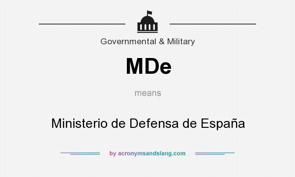 What does MDe mean? It stands for Ministerio de Defensa de España