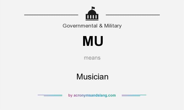 What does MU mean? It stands for Musician