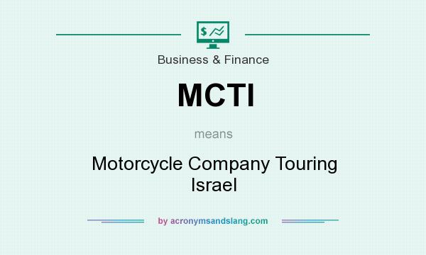 What does MCTI mean? It stands for Motorcycle Company Touring Israel