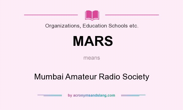 What does MARS mean? It stands for Mumbai Amateur Radio Society